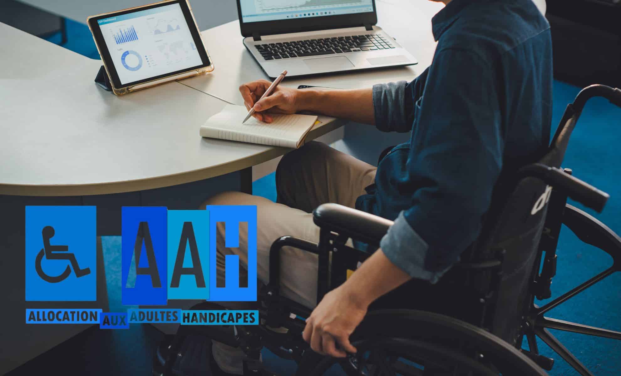 L'Allocation aux adultes handicapés (AAH) : ce qui a changé pour les bénéficiaires
